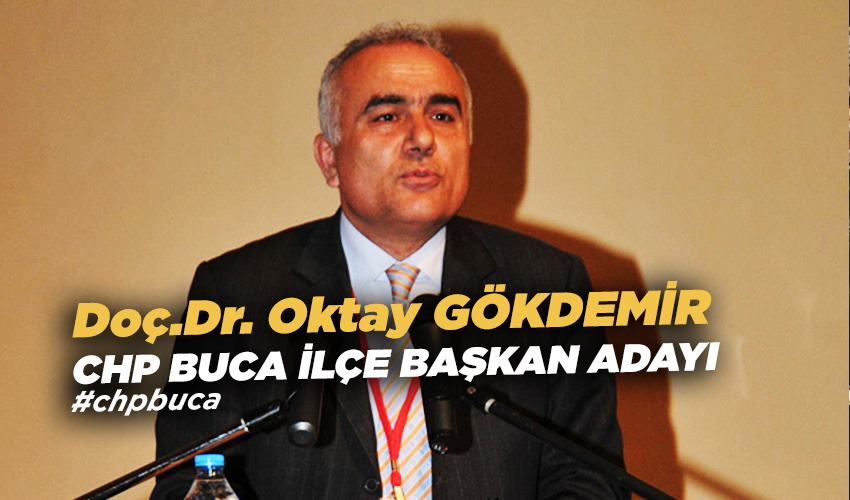 O İsim CHP Buca İlçe Başkanlığına Aday