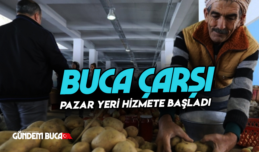 Buca Yeni Pazar Yeri Açıldı