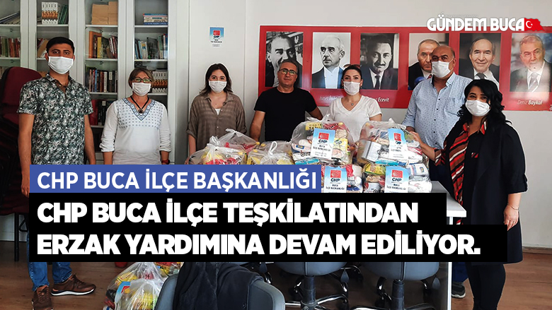 CHP Buca İlçe Teşkilatından Erzak Yardımı