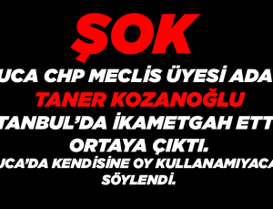 ŞOK CHP Buca Adayı İstanbul’da İkametgah Ettiği Ortaya Çıktı.