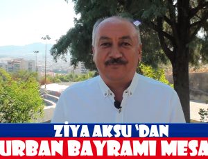 Ziya Aksu’dan Bayram Mesajı
