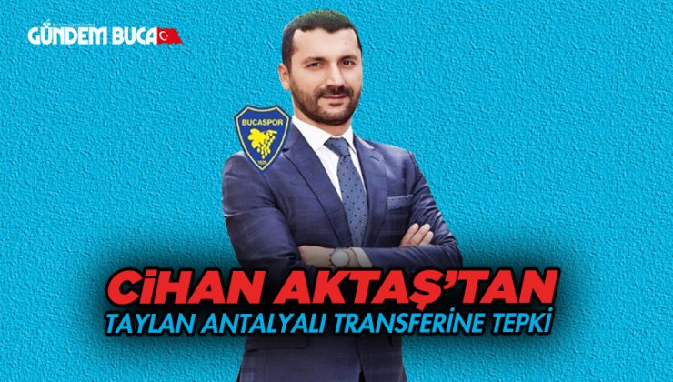 Bucaspor Başkanı Cihan Aktaş’tan Sert Tepki
