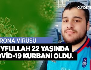 Türkiye Korona’dan 22 yaşındaki Hastası Öldü