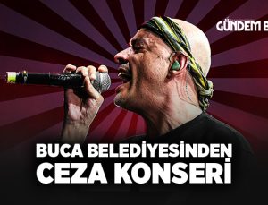 Buca Belediyesinden CEZA Konseri