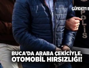 Buca’da Araba Çekiciyle, Otomobil Hırsızlığı! 