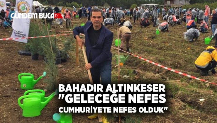 Bahadır Altınkeser “Geleceğe Nefes Cumhuriyete Nefes Olduk”