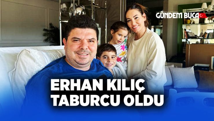 Erhan Kılıç Taburcu Oldu