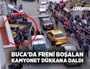 Buca’da Freni Boşalan Kamyonet Dükkana Daldı