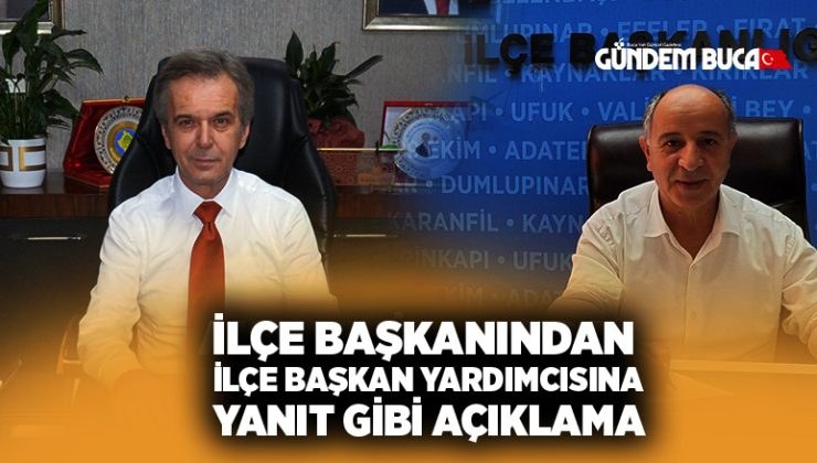 AK Parti Buca ilçe başkanından, ilçe başkan yardımcısına yanıt gibi açıklama