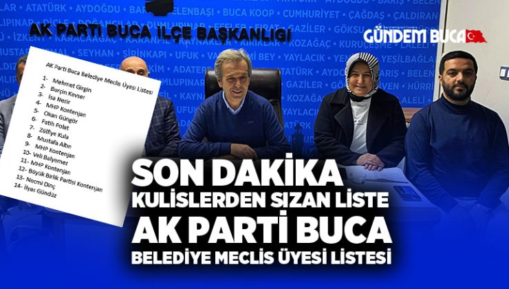 Son Dakika Kulislerden Sızan AK Parti Buca Belediye Meclis Üyesi Listesi