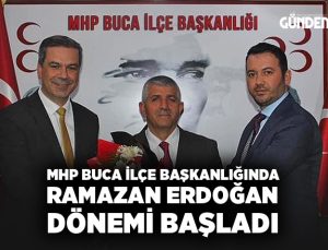 MHP Buca İlçe başkanlığında Ramazan Erdoğan dönemi başladı