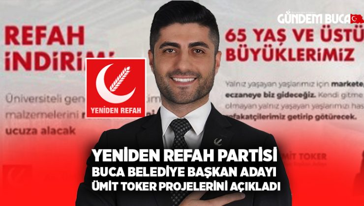 Yeniden Refah Partisi Buca Belediye Başkan Adayı Ümit Toker Projelerini Açıkladı.