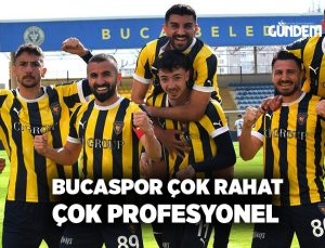 Bucaspor Çok rahat, Çok Profesyonel