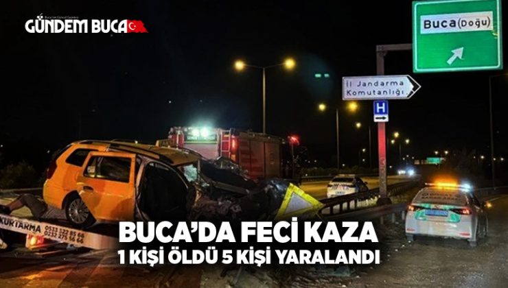 Buca’da Feci Kaza, 1 Kişi Öldü 5 Kişi Yaralandı