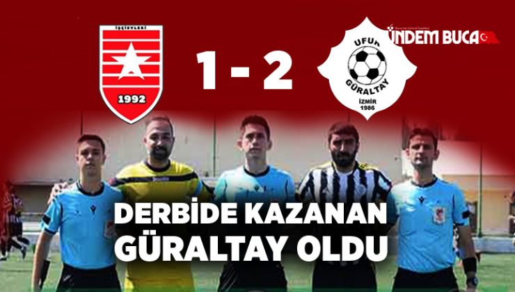 Buca Derbisinde Kazanan Güraltay Oldu