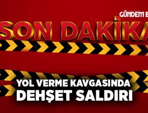 Yol Verme Kavgasında Dehşet Saldırı