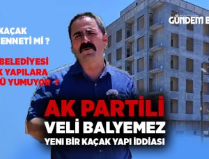 Veli Balyemez’den yeni bir kaçak yapı iddiası. Buca Kaçak İnşaat Cenneti mi oldu ?