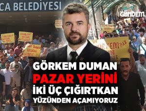 Görkem Duman Pazar Yerini İki Üç Çığırtkan Yüzünden Açamıyoruz. ?