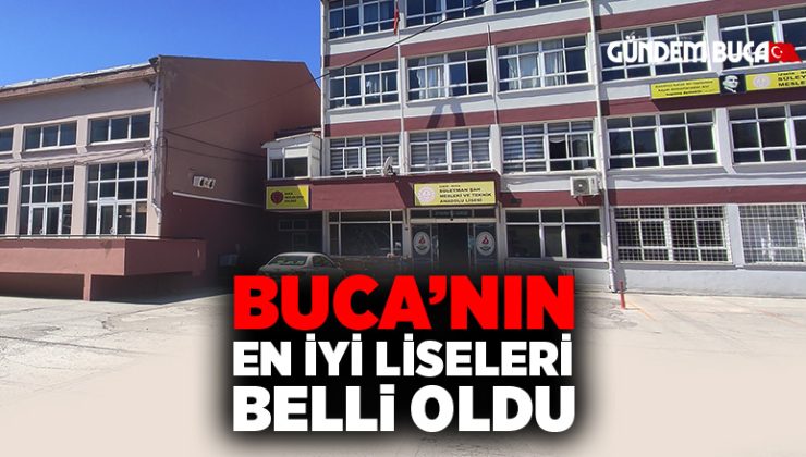 Buca’nın En İyi Liseleri Belli Oldu