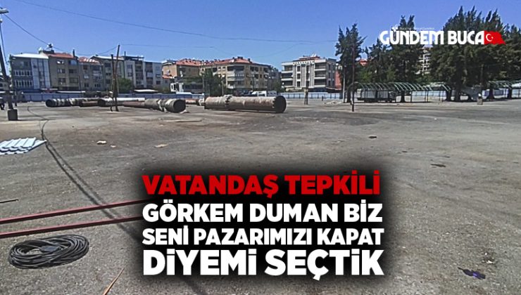 Şirinyer Pazar Halen Kapalı Vatandaş Tepkili  “Görkem Duman biz Seni Pazarımızı kapat diyemi seçtik”