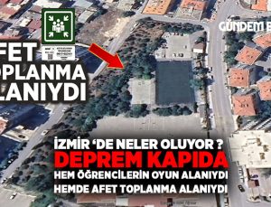 Deprem Kapıda İzmir Buca ‘da Afet Toplanma alanıydı. İmara mı açıldı ?