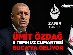 Ümit Özdağ 6 temmuz cumartesi Buca ’ya geliyor