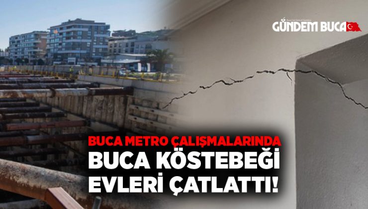‘Buca köstebeği’ evleri çatlattı!