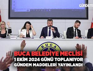 Buca Belediye Meclisi 1 Ekim 2024 Günü Toplanıyor Gündem Maddelerini Yayınladı
