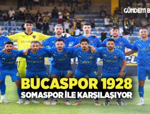 Bucaspor 1928, Somaspor ile karşılaşacak