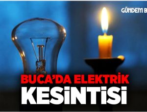 17 Eylül Salı Günü Buca’da elektrik Kesintisi