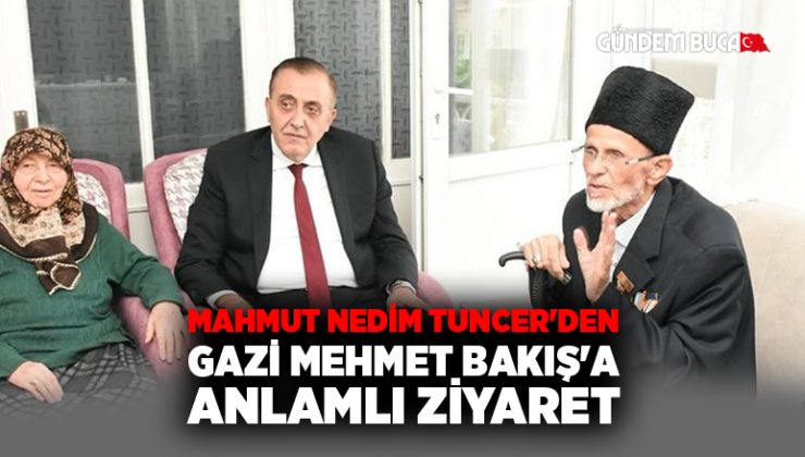Mahmut Nedim Tuncer’den Gazi Mehmet Bakış’a anlamlı ziyaret