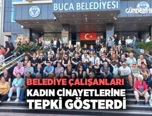 Belediye Çalışanları Kadın Ölümlerini Protesto Etti