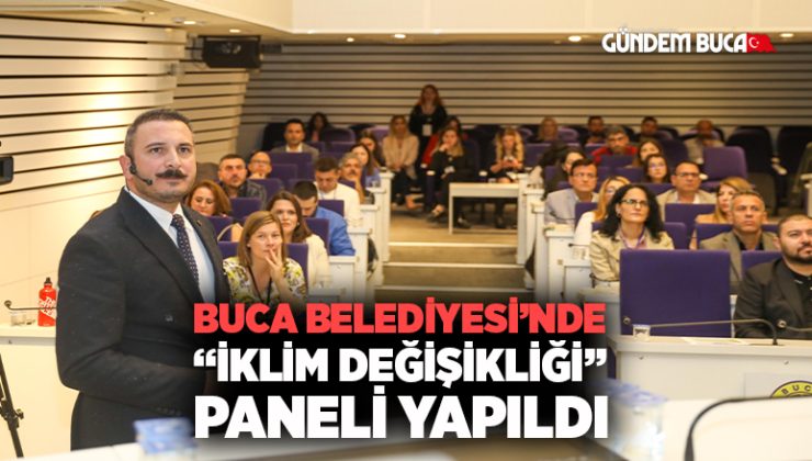 Buca Belediyesi’nde “İklim Değişikliği” paneli