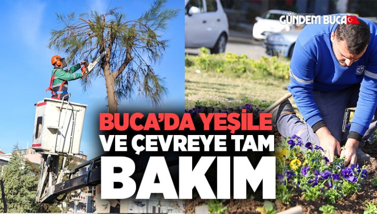 Buca’da yeşile ve çevreye tam bakım