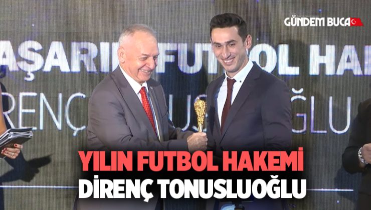 Direnç Tonusluoğlu 2024 Yılı En Başarılı Futbol Hakemi