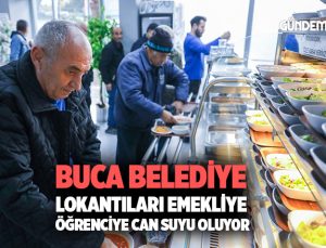 Buca Belediye Lokantıları Emekliye, Öğrenciye can suyu oluyor