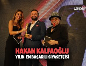 2024 Yılı En Başarılı Erkek Siyasetçi Ödülü Av. Hakan Kalfaoğlu ’na