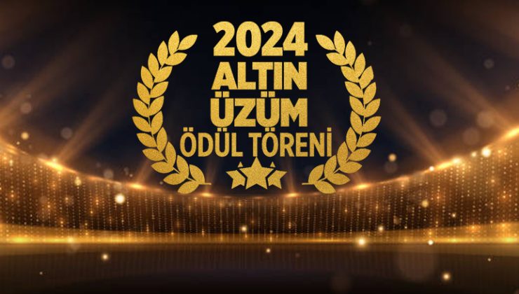 Altın Üzüm Ödül Töreni: Başarıların Kutlanacağı Görkemli Gece