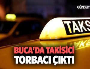 Buca’da Takisici, Torbacı Çıktı