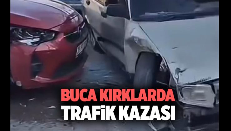 Buca Kırklarda Trafik Kazası