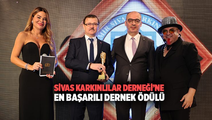 Sivas Karkınlılar Derneği ’ne 2024 Yılı En Başarılı Dernek Ödülü