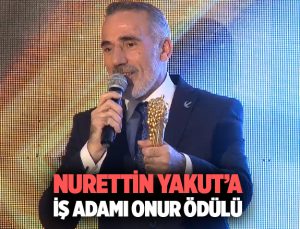 Nurettin Yakut ’a 2024 Yılı İş Adamı Onur Ödülü