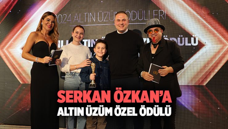 Serkan Özkan ’a Altın Üzüm Özel Ödülü