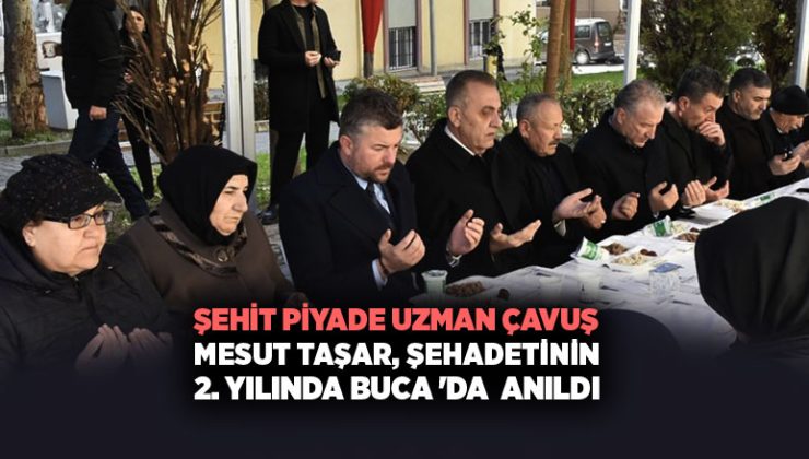 Şehit Piyade Uzman Çavuş Mesut Taşar, Şehadetinin 2. Yılında Buca ‘da  Anıldı