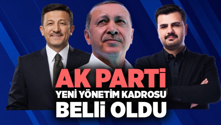 AK Parti ‘nin Yeni Yönetim Kadrosu Belli Oldu