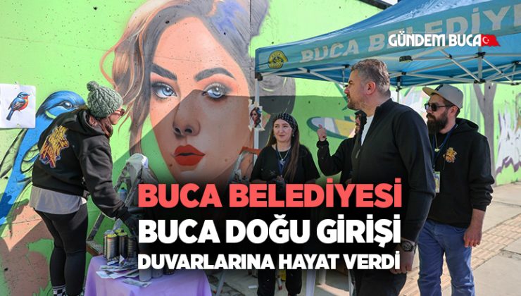 Buca Belediyesi Buca Doğu Girişi Duvarlarına hayat verdi.