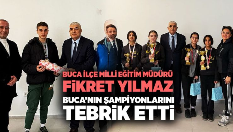 İlçe Milli Eğitim Müdürü Fikret Yılmaz, Buca’nın Şampiyonlarını Tebrik Etti