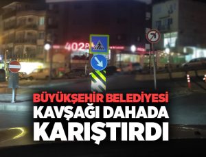 İzmir Büyükşehir Belediyesi Kavşağı Dahada Karıştırdı