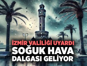 İzmir Valiliği Uyardı Soğuk Hava Dalgası Geliyor.