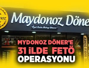 Maydonoz Döner ’e 31 İlde FETÖ Operasyonu: 353 kişiye Gözaltı!